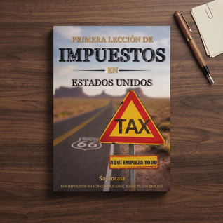 Claridad Fiscal — Entiende los Impuestos de EE. UU. y Protege a tu Familia de Errores Costosos